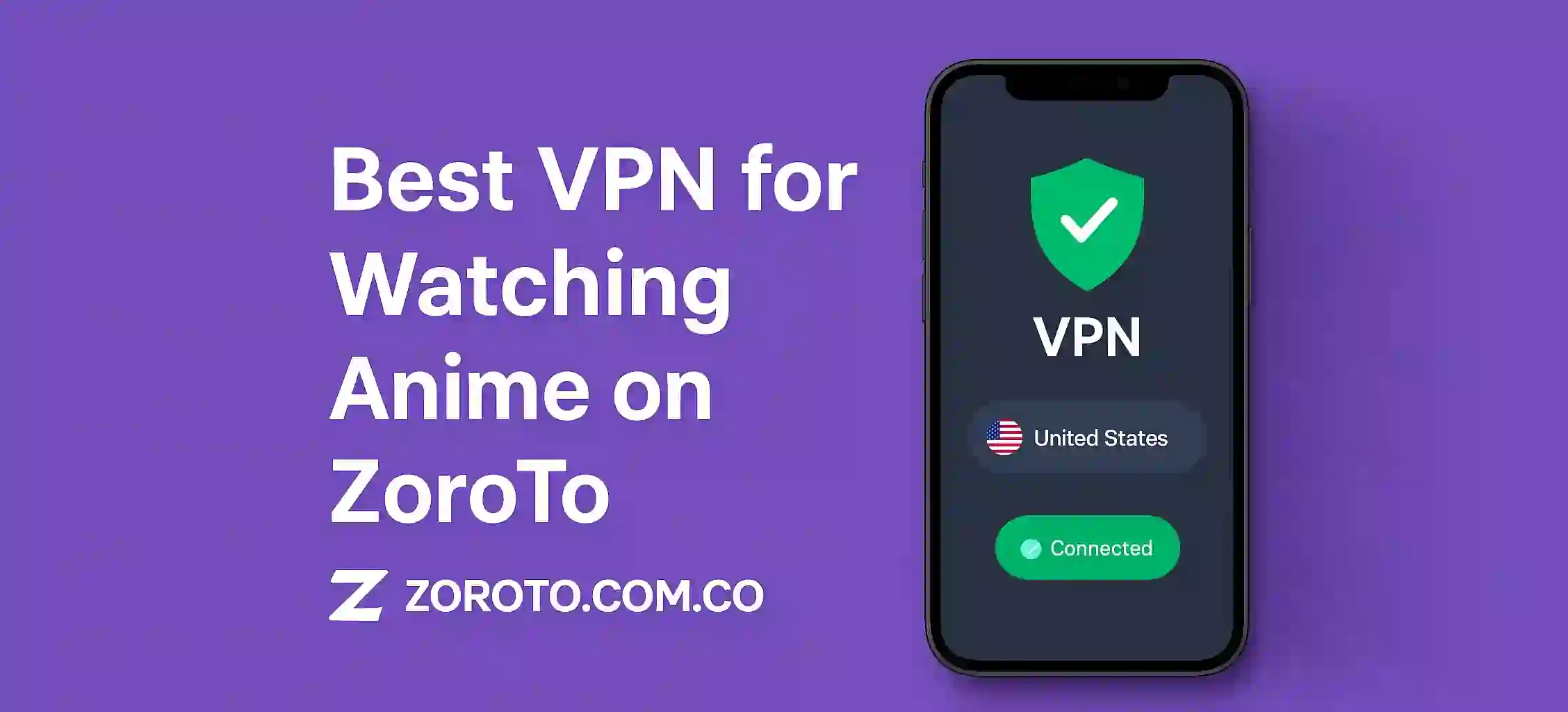 Best VPN for Watching Anime on ZoroTo (1)